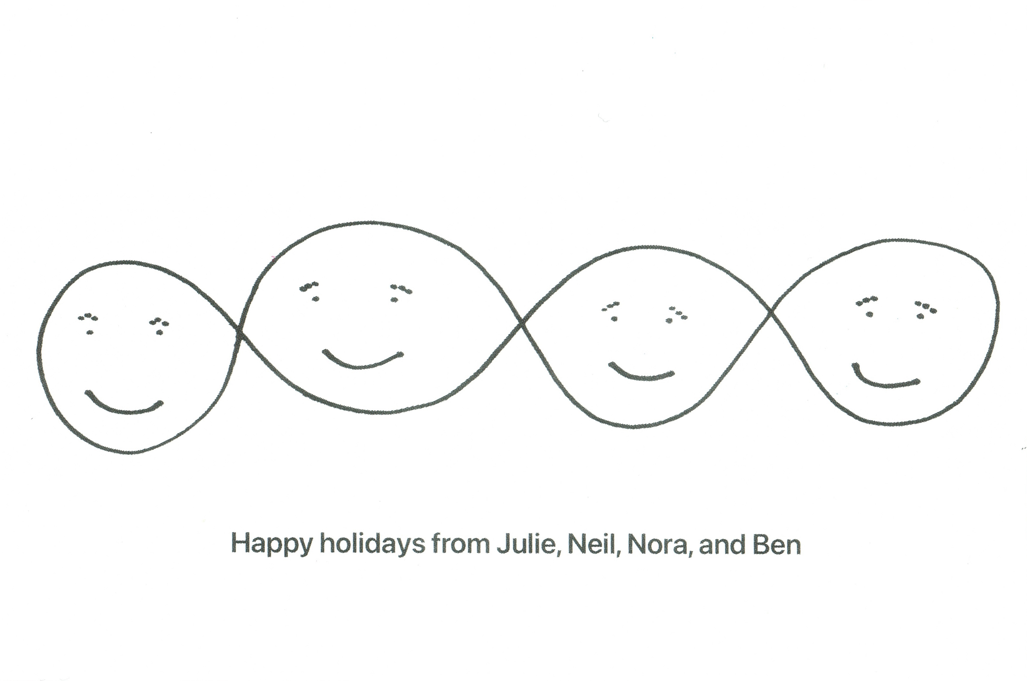 four interlocking smiley-faces with the below text: "Happy Holidays from Julie, Neil, Nora, and Ben"